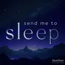 Send Me To Sleep podcast artwork