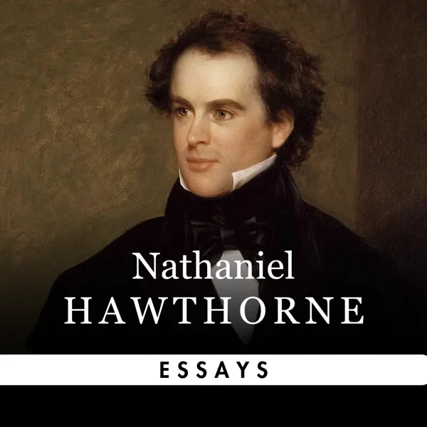 Nathaniel Hawthorne Essays audiobook cover