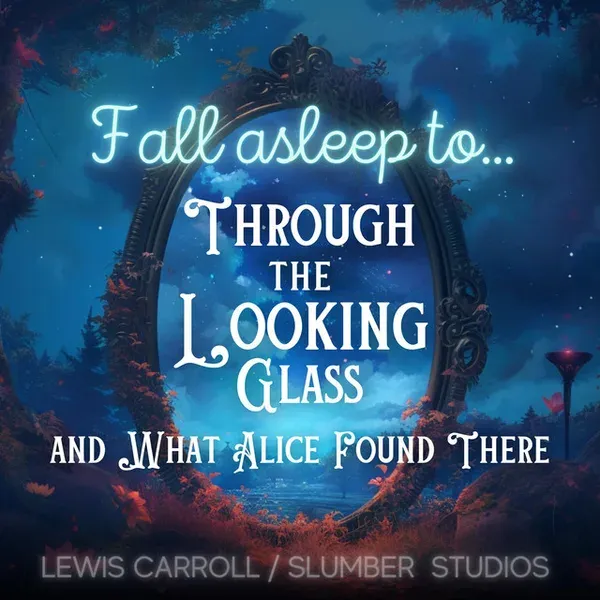 Through the Looking Glass & What Alice Found There audiobook cover